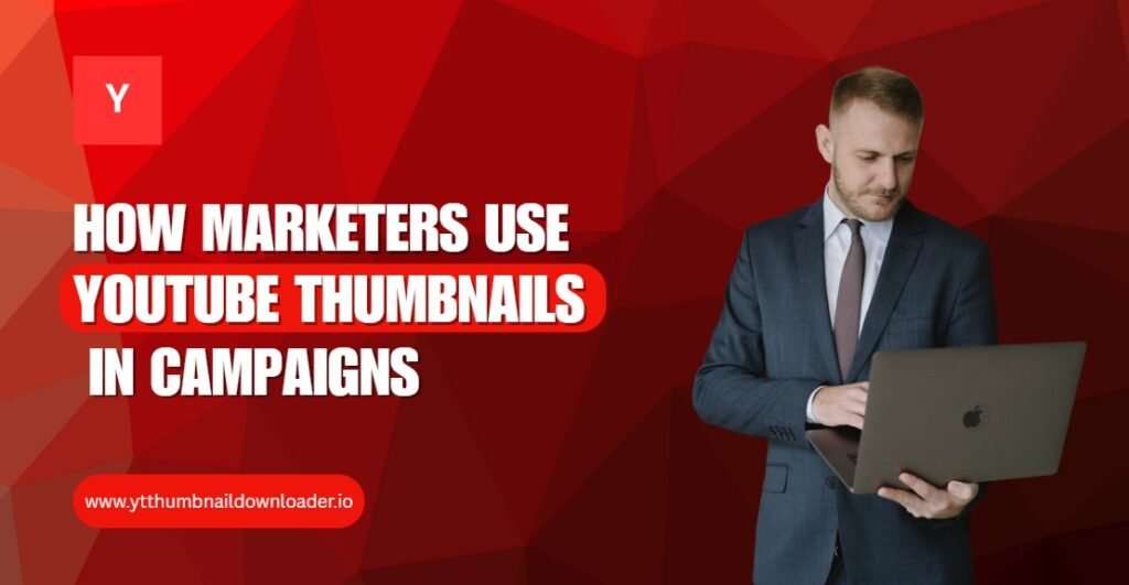 Marketers Use YouTube Thumbnails