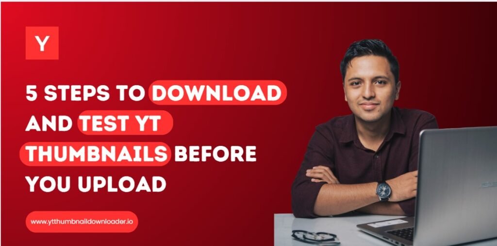 Download and Test YT Thumbnails